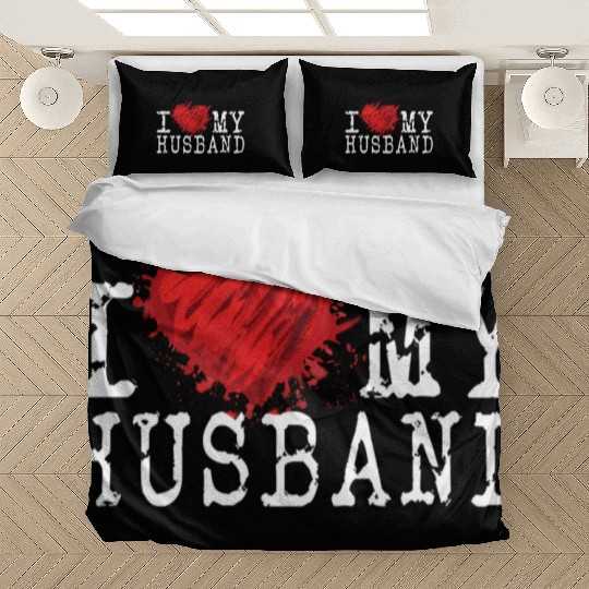 I Love My Husband Awesome Style Husband Love Bedding Sets