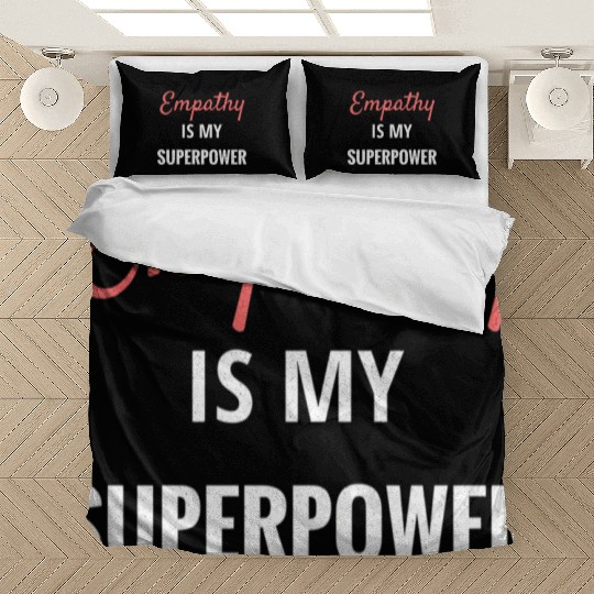 Empathy Is My Superpower Introvert Empathical Empa Bedding Sets