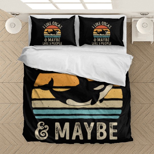I Like Orcas And Maybe 3 People Orca Killer Whale Bedding Sets
