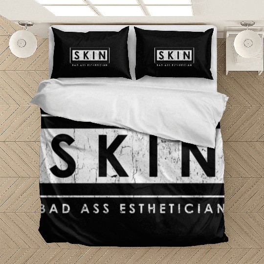 Skin Bad Ass Esthetician Skincare Esthetician Bedding Sets