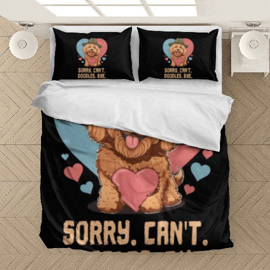 Sorry Can't Doodles Bye Goldendoodle Dog Dad Bedding Sets
