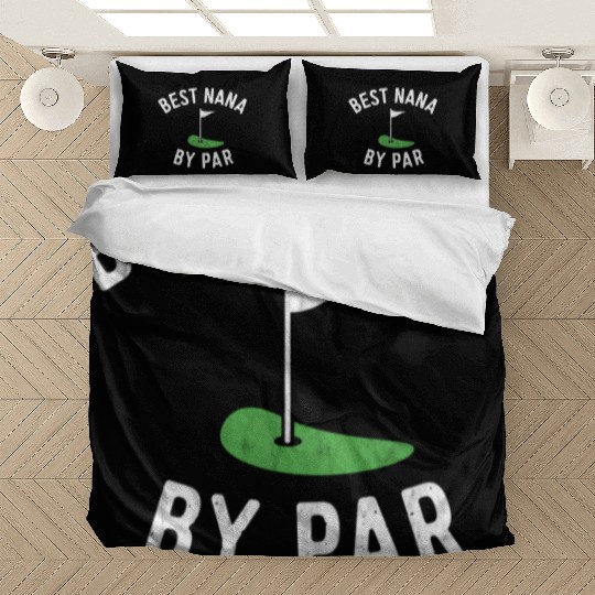 Nana Golf Best Nana By Par Grandma Golfer Golfing Bedding Sets