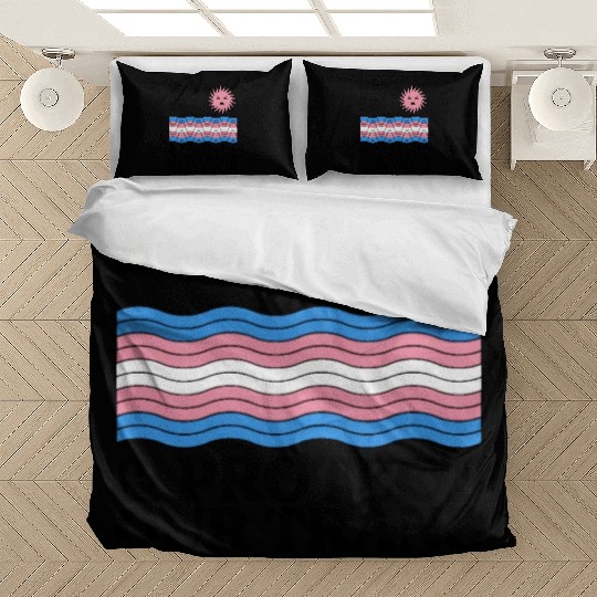 Have A Nice Day And Protect Our Trans Siblings Bedding Sets