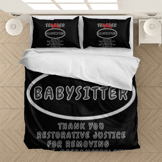 Teacher Aka Babysitter Bedding Sets