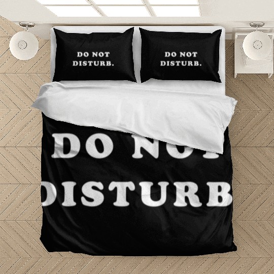 Do Not Disturb Bedding Sets