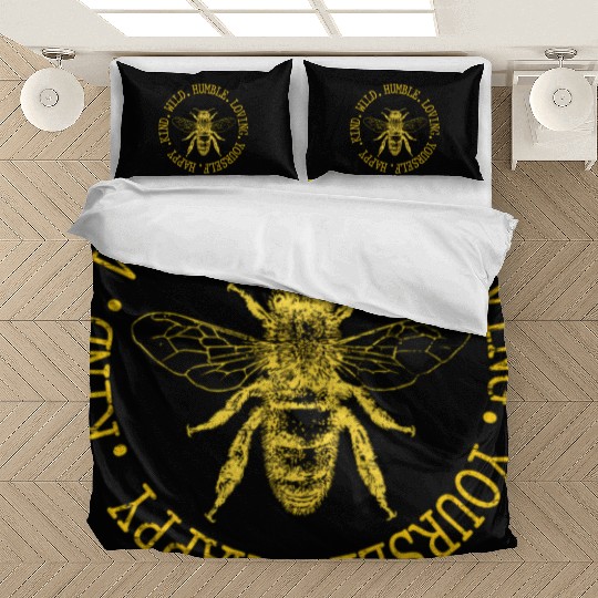 Happy Kind Wild Humble Loving Yourself Bumblebee Bedding Sets
