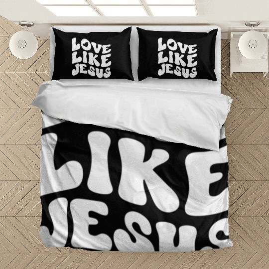 Catholic Christian Love Like Jesus Preppy Groovy Bedding Sets