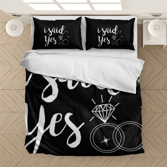 I Said Yes Yes Engagement Wedding Announcement Bedding Sets