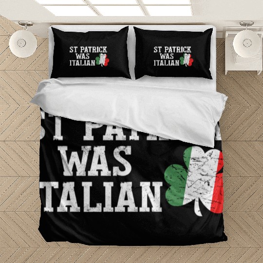 St Patrick Was Italian St Patrick'S Day Bedding Sets