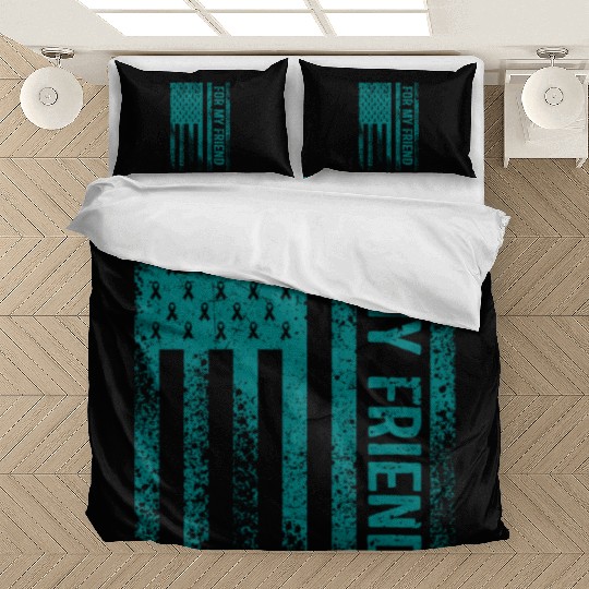 For My Friend Ovarian Cancer Awareness Bedding Sets