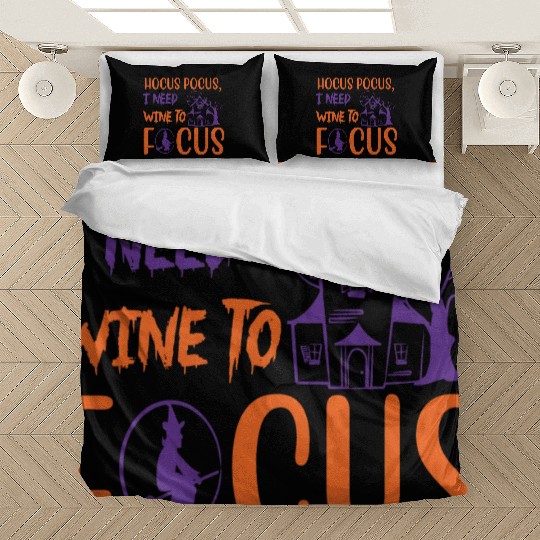 Hocus Pocus I Need Wine To Focus Halloween Bedding Sets