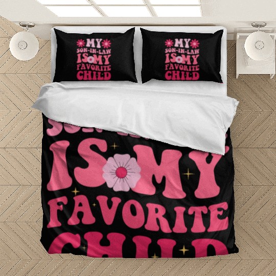 My Son In Law Is My Favorite Child Bedding Sets