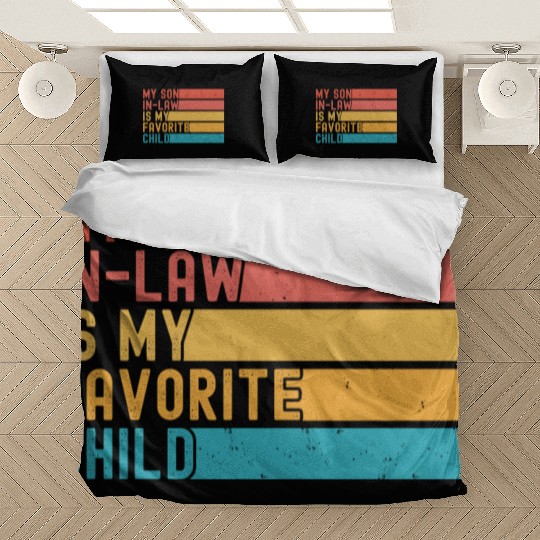 My Son In Law Is My Favorite Child Funny Retro Bedding Sets
