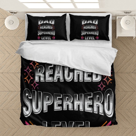 dad reached superhero level for Fathers Day Bedding Sets