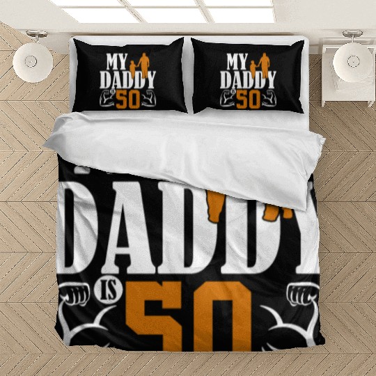 My Daddy Is 50 Years Dad 50th Birthday Fathers Day Bedding Sets