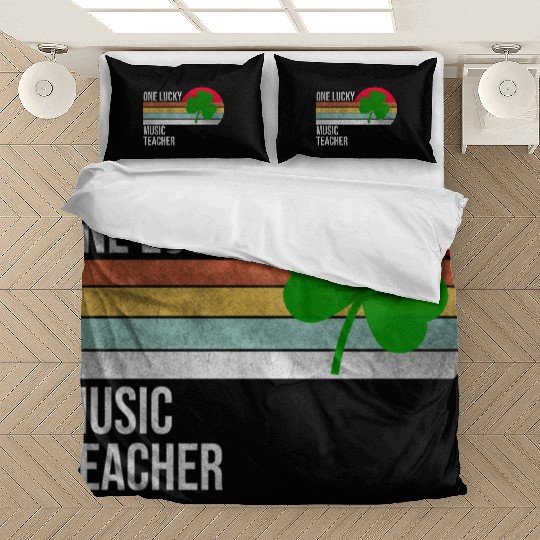 One Lucky Music Teacher St Patric Day Bedding Sets