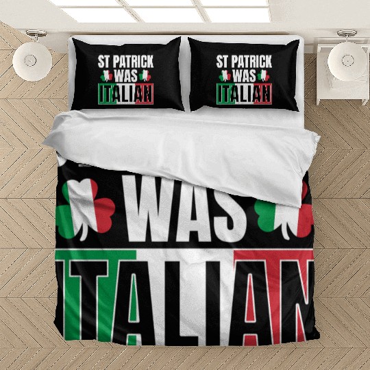 St Patric Was Italian St Patric Day Irish Shamrock Bedding Sets