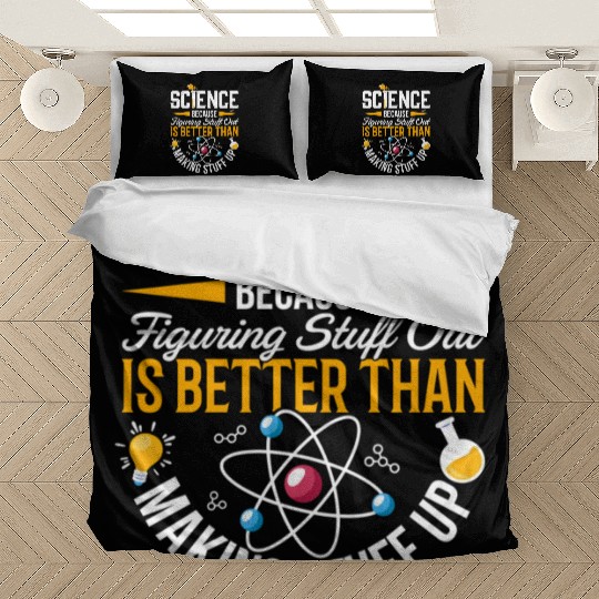 Science Science Is Real Science Teacher Believe Bedding Sets