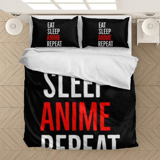 Eat Sleep Anime Repeat Bedding Sets
