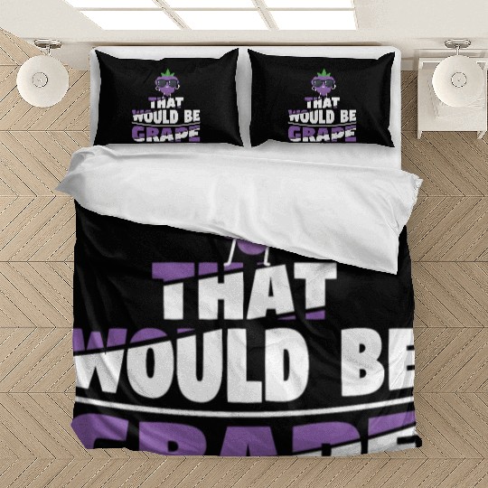 That Would Be Grape Bedding Sets