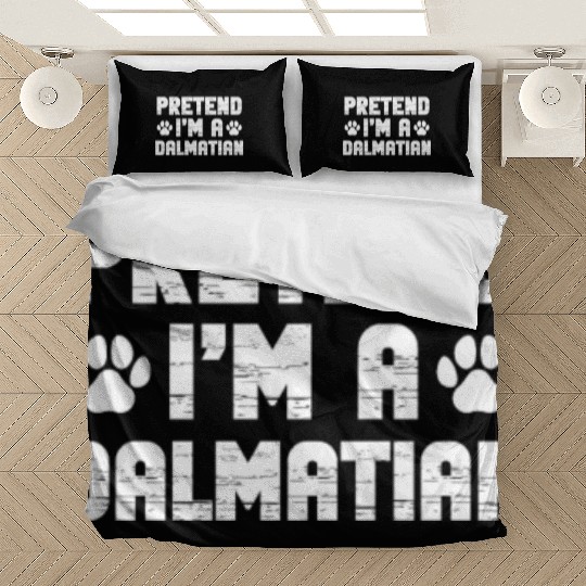 Pretend I'm A Dalmatian Bedding Sets