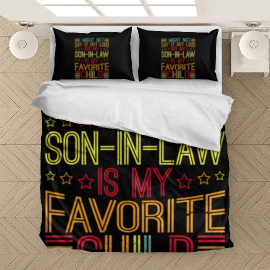 I Might Not Say It Out Loud But My Son-In-Law Is Bedding Sets