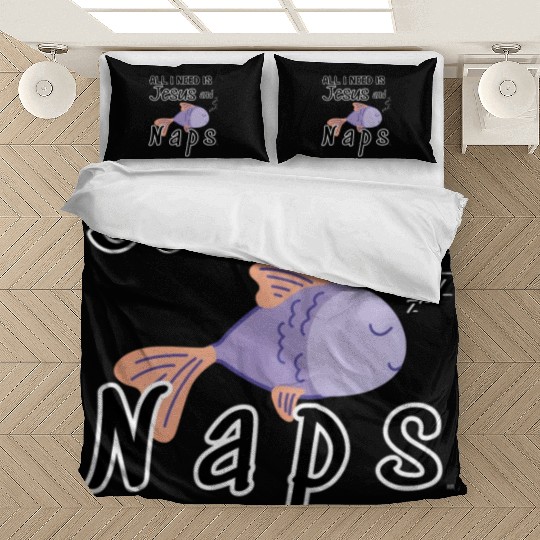 All I Need Is Jesus And Naps Fun Christian Bedding Sets