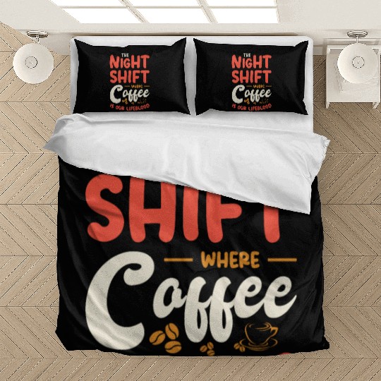 Night Shift Worker Graveyard Duty Bedding Sets