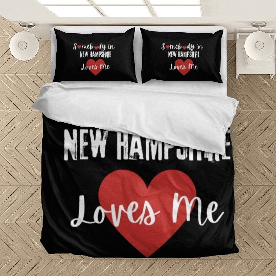 Somebody in New Hampshire Loves Me Bedding Sets