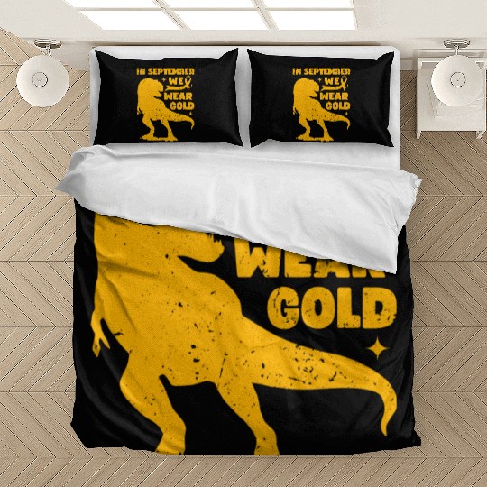 In September We Wear Gold T Rex Dinosaur Childhood Bedding Sets
