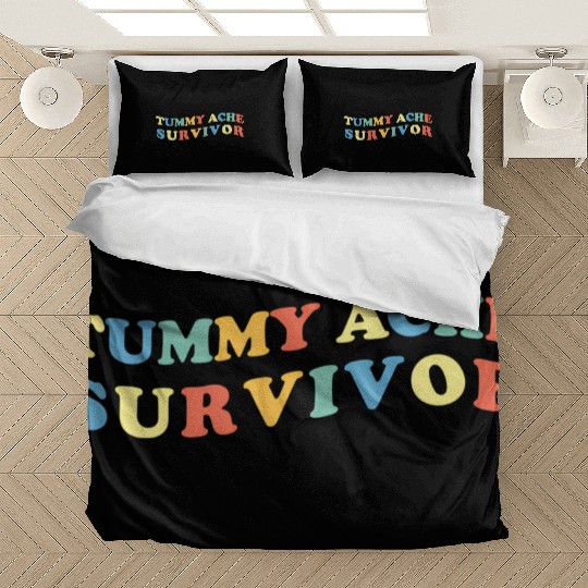 Stomach Ache Tummy Ache Survivor Bedding Sets