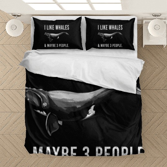 I Like North Atlantic Right Whale And Maybe 3 Bedding Sets