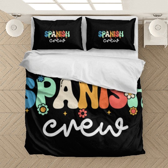 Spanish Teacher Spanish Crew Back To School Bedding Sets