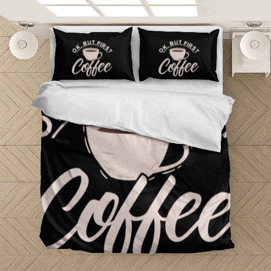 Ok But First Coffee Barista Coffee Maker Coffe Bedding Sets