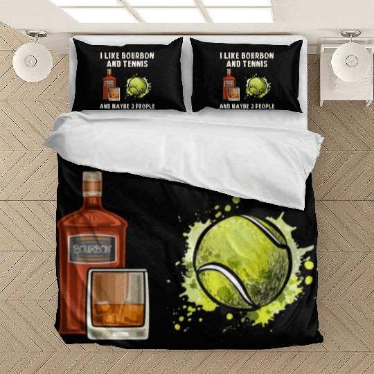 I Like Bourbon And Tennis Funny Humor Sports Bedding Sets
