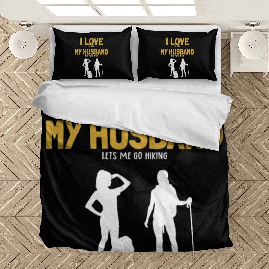 I love my Husband Hiking Backpacking Outdoor Bedding Sets
