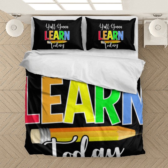 Y all Gonna Learn Today Back To School Bedding Sets