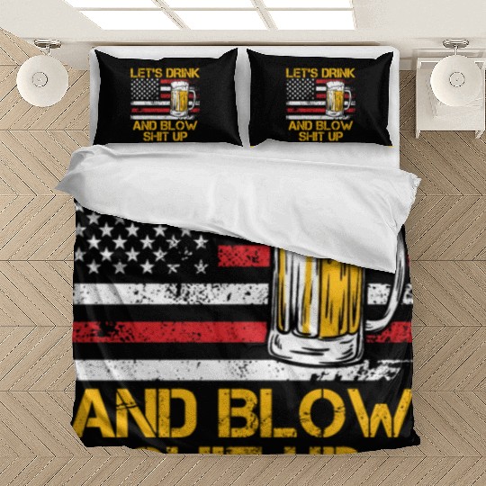 Let us drink and blow shit up drink fan USA Bedding Sets