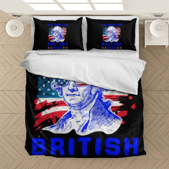 George Washington Too cool for British Rule US Bedding Sets