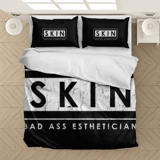 Skin Bad Ass Esthetician Skincare Esthetician Bedding Sets