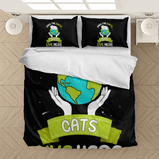 Save The Earth Cats Live Here World Environment Bedding Sets