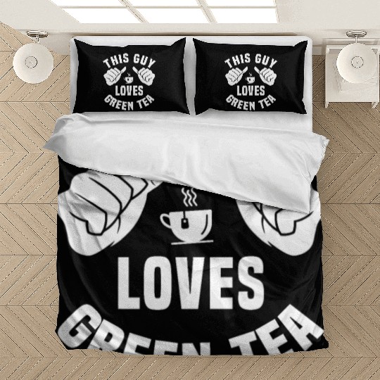 This Guy Loves Green Tea Bedding Sets