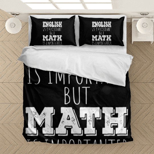 Funny Teacher English Is Important But Math Is Bedding Sets