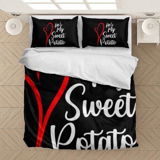 He s My Sweet Potato Bedding Sets