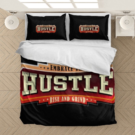 Embrace the Hustle Rise and Grind nature Bedding Sets