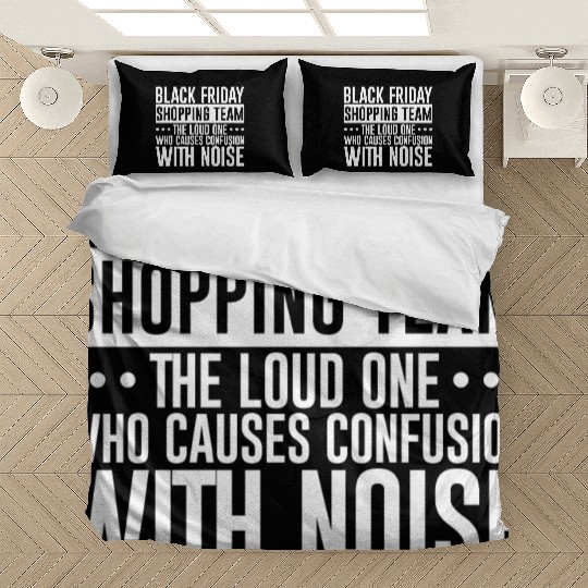 Black Friday Shopping Team 1 Bedding Sets