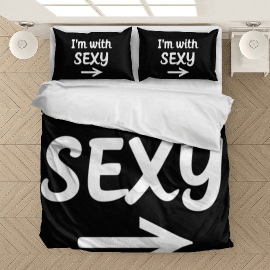 Im With Sexy With Arrow humor Bedding Sets