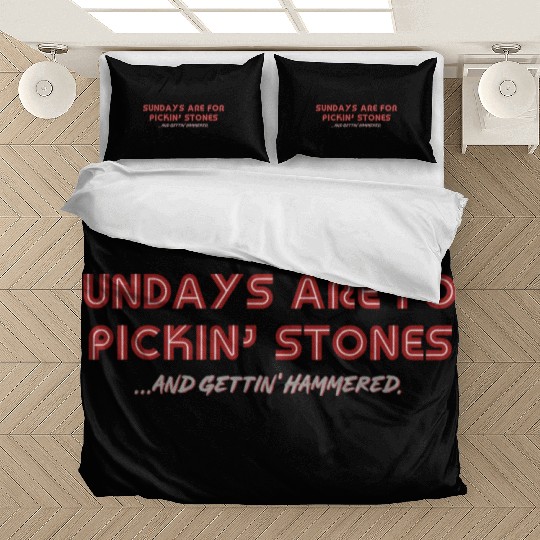 Letterkenny Sundays are for picking stones and Bedding Sets