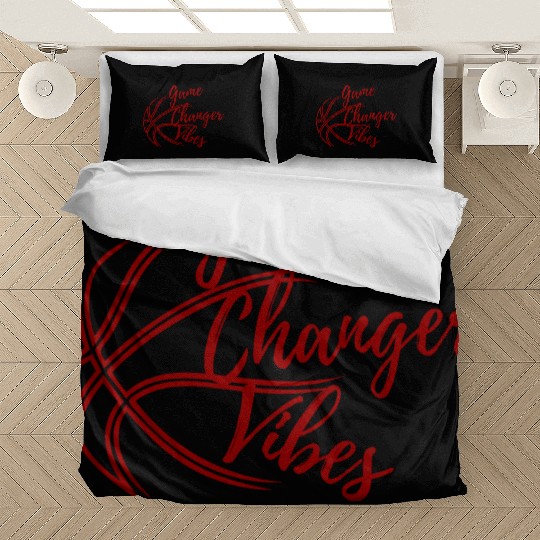 game changer vibes Bedding Sets