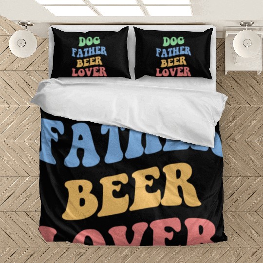 Dog Father Beer Lover Iv Bedding Sets